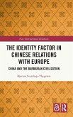 The Identity Factor in Chinese Relations with Europe
