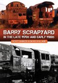 Barry Scrapyard in the Late 1970s and Early 1980s Barry Scrapyard in the Late 1970s and Early 1980s