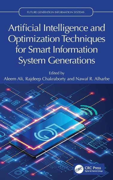 Artificial Intelligence and Optimization Techniques for Smart Information System Generations