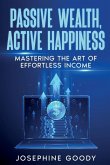 Passive Wealth, Active Happiness
