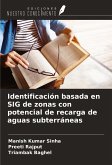 Identificación basada en SIG de zonas con potencial de recarga de aguas subterráneas Identificación basada en SIG de zonas con potencial de recarga de aguas subterráneas