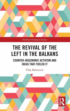 Cover The Revival of the Left in the Balkans