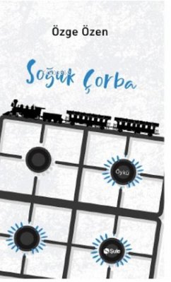 Soguk Corba - Özen, Özge