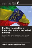 Política lingüística e identidad en una sociedad diversa