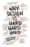 Why Design Is Hard Why Design Is Hard