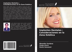 Implantes Dentales : Consideraciones en la Zona Estética - Sardana, Bhumika; Arora, Pooja; Goswami, Roma