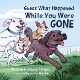 Guess What Happened While You Were Gone Guess What Happened While You Were Gone