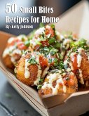 50 Small Bites Recipes for Home