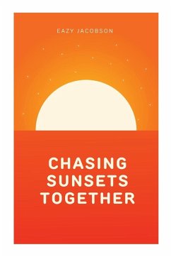 Chasing Sunsets Together - Jacobson, Eazy