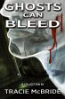 Ghosts Can Bleed - Bild 1