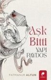 Ask Bitti Yapi Paydos Ask Bitti Yapi Paydos