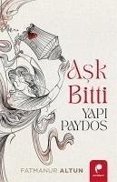 Ask Bitti Yapi Paydos - Altun, Fatmanur