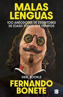 Cover Malas lenguas: 100 anécdotas de escritores de (casi) todos los tiempos