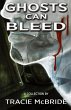 Ghosts Can Bleed - Bild 1