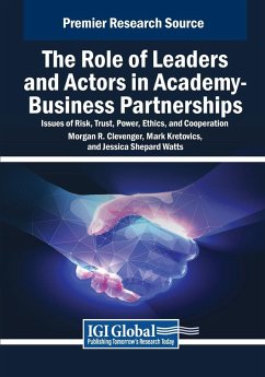 The Role of Leaders and Actors in Academy-Business Partnerships - Clevenger, Morgan R.; Kretovics, Mark; Watts, Jessica Shepard