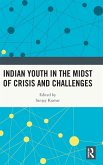 Indian Youth in the Midst of Crisis and Challenges Indian Youth in the Midst of Crisis and Challenges