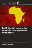 La Unión Africana y los retos de la integración continental