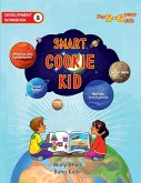 Smart Cookie Kid For 5-6 Year Olds Educational Development Workbook 8 Smart Cookie Kid For 5-6 Year Olds Educational Development Workbook 8