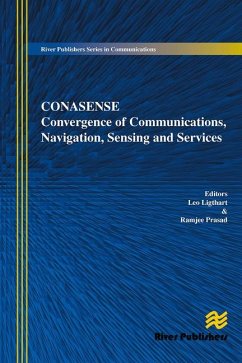 Communications, Navigation, Sensing and Services (Conasense) Communications, Navigation, Sensing and Services (Conasense)