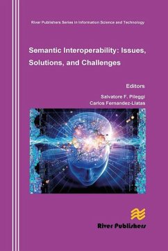 Semantic Interoperability Issues, Solutions, Challenges