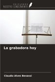 La grabadora hoy