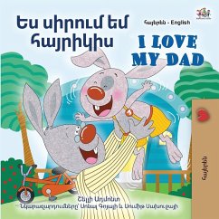 I Love My Dad (Armenian English Bilingual Children's Book) - Admont, Shelley; Books, Kidkiddos