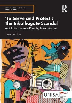 Cover 'To Serve and Protect': The Inkathagate Scandal