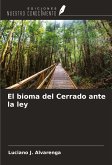 El bioma del Cerrado ante la ley