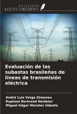 Evaluación de las subastas brasileñas de líneas de transmisión eléctrica Evaluación de las subastas brasileñas de líneas de transmisión eléctrica