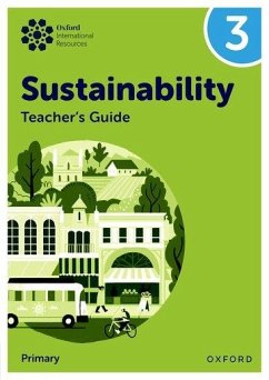 Oxford International Sustainability: Teacher's Guide 3 (Primary) - Ellenby, Jody