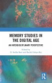 Memory Studies in the Digital Age