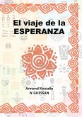 El viaje de la esperanza El viaje de la esperanza