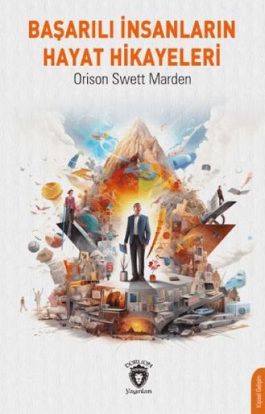 Basarili Insanlarin Hayat Hikayeleri Basarili Insanlarin Hayat Hikayeleri