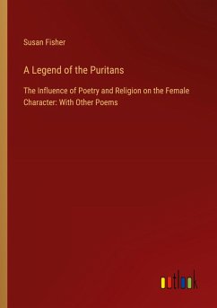 A Legend of the Puritans - Fisher, Susan