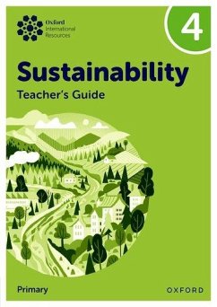 Oxford International Sustainability: Teacher's Guide 4 (Primary) - Ellenby, Jody