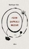 Fötr Sapkali Mezar