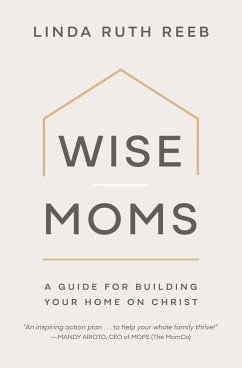 Wise Moms - Reeb, Linda Ruth