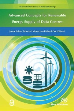 Advanced Concepts for Renewable Energy Supply of Data Centres Advanced Concepts for Renewable Energy Supply of Data Centres