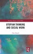 Utopian Thinking and Social Work - Bild 1