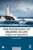 The Psychology of Meaning in Life The Psychology of Meaning in Life