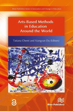 Arts-Based Methods in Education Around the World Arts-Based Methods in Education Around the World