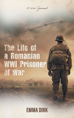 The Life of a Romanian WWI Prisoner of War