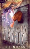 Escaped By Magic Escaped By Magic