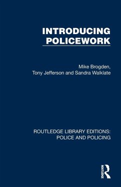 Introducing Policework - Brogden, Mike; Jefferson, Tony; Walklate, Sandra