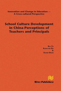 School Culture Development in China - Perceptions of Teachers and Principals School Culture Development in China - Perceptions of Teachers and Principals