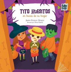 Tito Huesitos en busca de su hogar Cover Tito Huesitos en busca de su hogar
