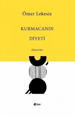 Kurmacanin Diyeti - Elestiriler - Lekesiz, Ömer