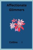 Affectionate Glimmers