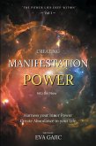 CREATING MANIFESTATION POWER Into The Now CREATING MANIFESTATION POWER Into The Now