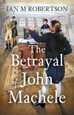 The Betrayal of John Machele